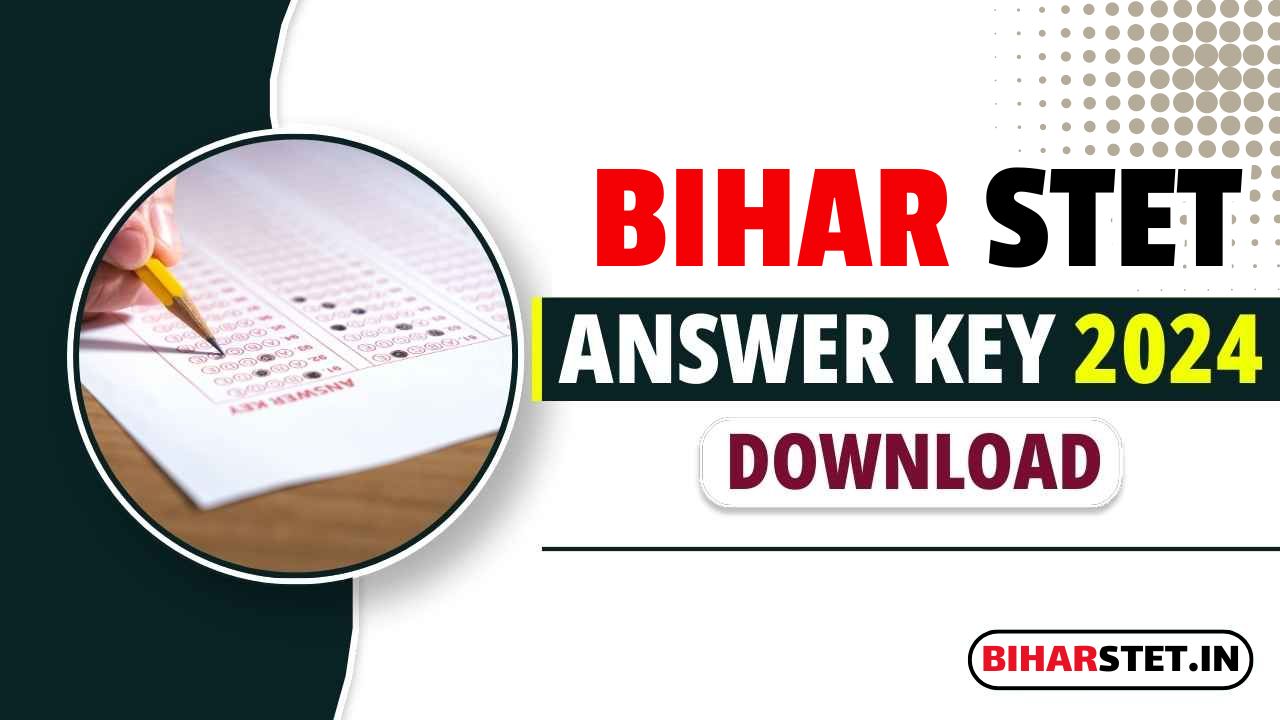 Bihar Stet Answer Ley 2024 Download @biharstet.in